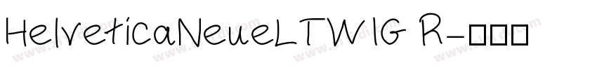 HelveticaNeueLTW1G R字体转换